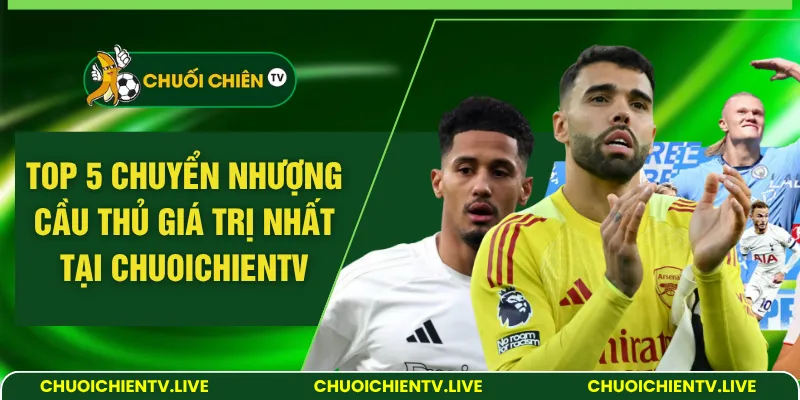 top 5 chuyển nhượng cầu thủ giá trị nhất
