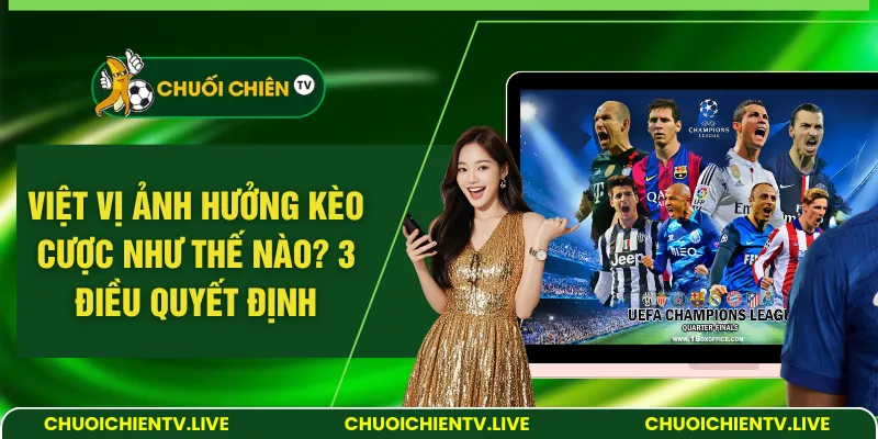 Việt vị ảnh hưởng kèo cược như thế nào
